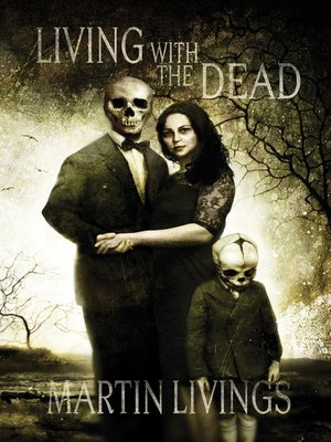 cover image of Living with the Dead